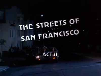 ( jazz theme playing ) - The Streets of San Francisco