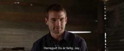 Jesus, you're
a dangerous man, Jay. - Goldstone