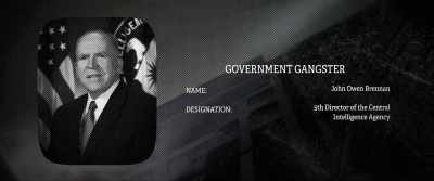 John Brennan was a
career intelligence operative - Government Gangsters