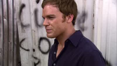 Just like me. - Dexter
