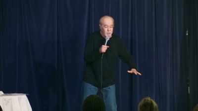 KELLY: I hadn't seen him
for about three months. - George Carlin's American Dream