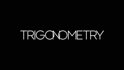 KIERAN: Mm. (CHUCKLES) - Trigonometry