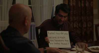 "Kumail, how did you become
so much more handsome - The Big Sick