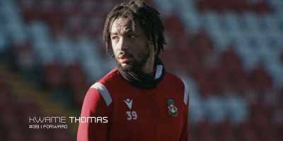 Kwame is back,
but it's unfair to expect him - Welcome to Wrexham