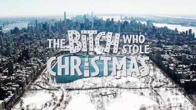 - ♪ La-la, la-la, la ♪ - The Bitch Who Stole Christmas