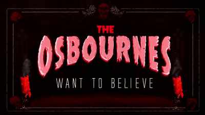 [laughing maniacally] - The Osbournes Want to Believe