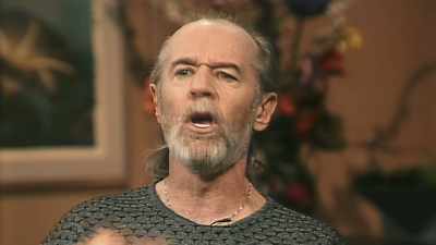 Let's make believe
this isn't happening." - George Carlin's American Dream