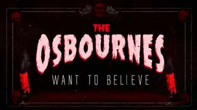 [lightning crackles] - The Osbournes Want to Believe