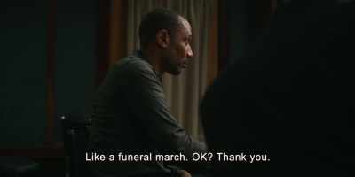 Like a funeral march. Ok? Thank you. - The Staircase