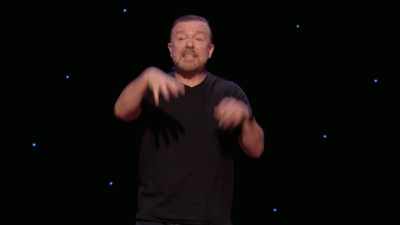 Like, the worst thing you can say today, - Ricky Gervais: SuperNature