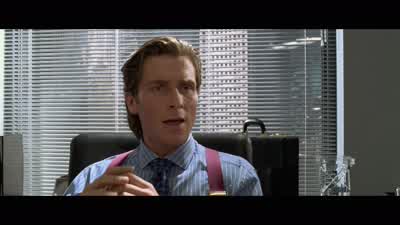 Listen, you'll have to excuse me. - American Psycho