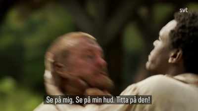 Look at me! Look at my skin!
See it! See it! - Jamestown