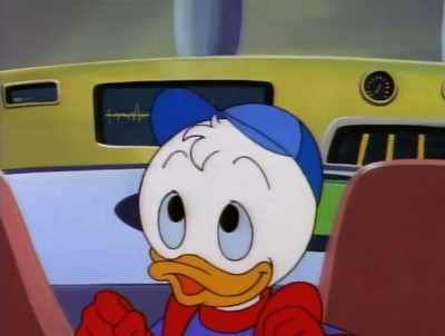 -Look, see? Ahh...
-You do realize - DuckTales