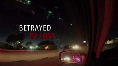 Ma'am,
can you hear me? Ma'am? - Betrayed by Love