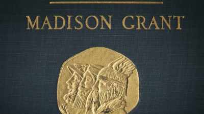 Madison Grant would eventually
put his racist theories - The American Buffalo