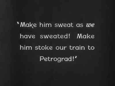 "Make him sweat
as we have sweated! ... - The Last Command