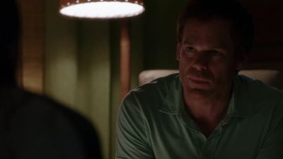 ...makes you a completely
different person. - Dexter