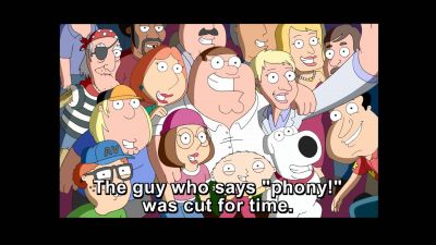 MAN: Hey, I'm right here! - Family Guy