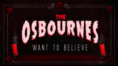 [man laughing] - The Osbournes Want to Believe
