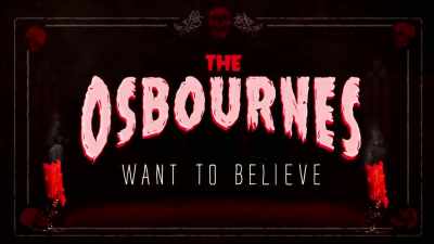 [man laughs] - The Osbournes Want to Believe