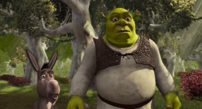 Man, that was annoying. - Shrek