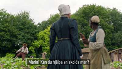Maria, come help a man
that has lost his shoe, eh? - Jamestown
