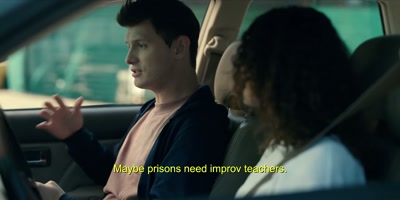 Maybe prisons
need improv teachers. Yeah. - Accused