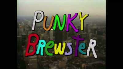 * Maybe the world is blind - Punky Brewster