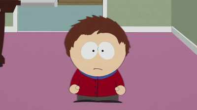Maybe what I did
was all a bit much, - South Park (Not Suitable for Children)