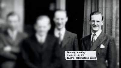 McKay: What is cybernetics? A railway train needs no steering gear. - The Minds of Men