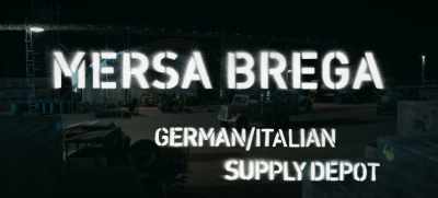 MERSA BREGA GERMAN /
ITALIAN SUPPLY DEPOT - SAS: Rogue Heroes