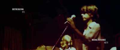 Michael: I just used to watch
'em and hang out with them, - Mystify: Michael Hutchence