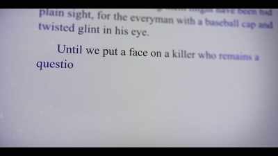MICHELLE: Until we put a face
on a killer who remains - I'll Be Gone in the Dark