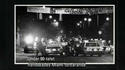 [Mike] Miami in the 1990s
was still dealing with - Operation Odessa