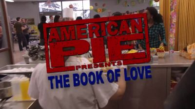 Miss Johnson Lunch today - American Pie Presents: The Book of Love