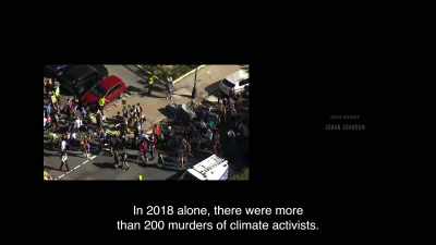 More than 200 environmental activists
have been murdered. - I Am Greta