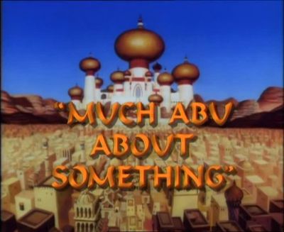 Much Abu About Something - Aladdin