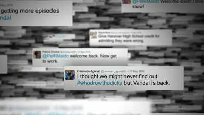 My call for help was a success, - American Vandal