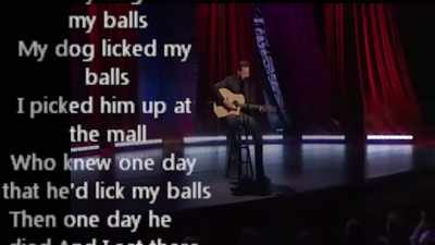 ♪ My dog licked my balls ♪ - Dirty Daddy: The Bob Saget Tribute