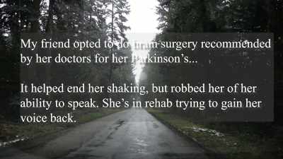 >> My friend opted to do brain
surgery recommended by her - Hacking the Afterlife