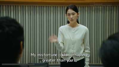 My misfortune could perhaps be
greater than yours, - Drive My Car