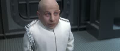 My word. - Austin Powers in Goldmember