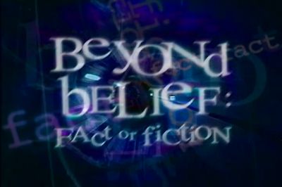 NARRATOR Beyond Belief hosted by Jonathan Frakes - Beyond Belief: Fact or Fiction