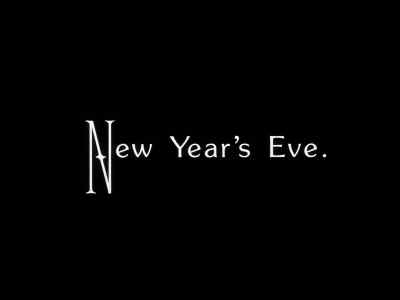New Year's Eve. - The Gold Rush