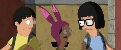 No, because I bet you - The Bob's Burgers Movie