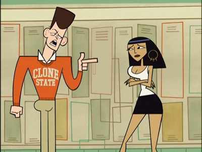 No, no.
The doggone girl is mine! - Clone High