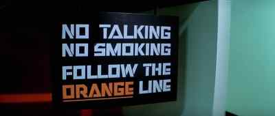 "No talking.  No smoking.
Follow the ORANGE line." - Escape from New York