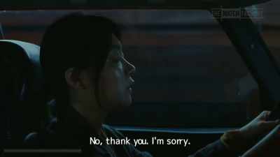 No, thank you. I'm sorry. - Drive My Car