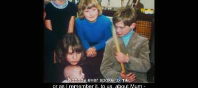 Nobody ever spoke to me,
or as I remember it, to us, about Mum - - The Most Beautiful Boy in the World