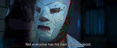 Not everyone has his own gringo mascot. - Green Ghost and the Masters of the Stone